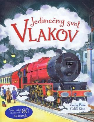 Jedinečný svet vlakov