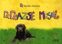 Dr. Drazsé mesél