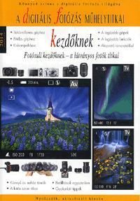 A digitális fotózás műhelytitkai kezdőknek - 2014
