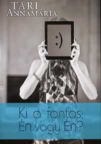Ki a fontos: Én vagy Én?