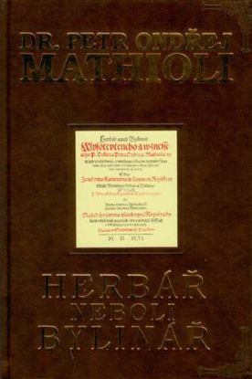 Mathioli - herbář neboli Bylinář