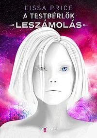 A testbérlők - Leszámolás