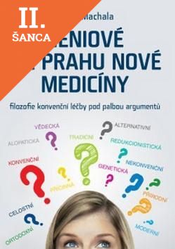 Lacná kniha Géniové na prahu nové medicíny