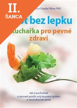 Lacná kniha Život bez lepku - kuchařka pro pevné zdraví