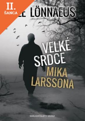 Lacná kniha Velké srdce Mika Larssona