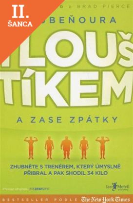 Lacná kniha Z Hubeňoura Tlouštíkem a zase zpátky