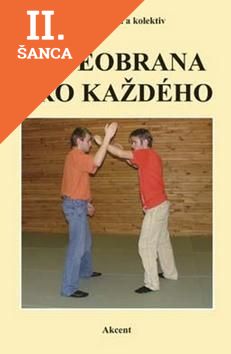 Lacná kniha Sebeobrana pro každého