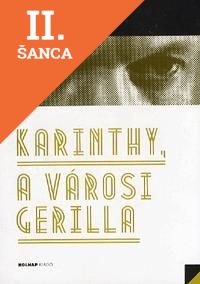 Lacná kniha Karinthy, a városi gerilla