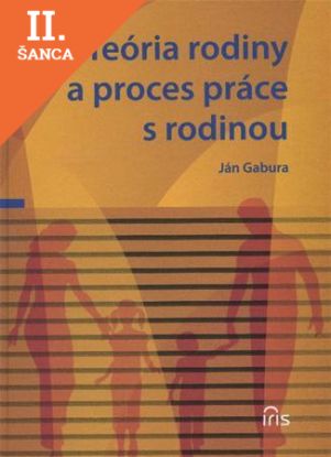 Lacná kniha Teória rodiny a proces práce s rodinou