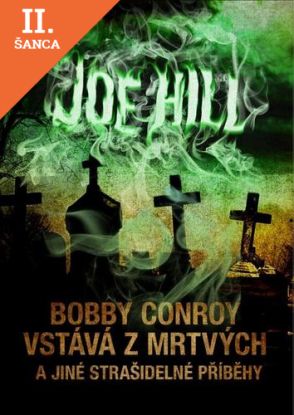 Lacná kniha Bobby Conroy vstává z mrtvých a jiné strašidelné příběhy
