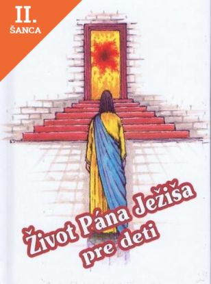 Lacná kniha Život Pána Ježiša pre deti