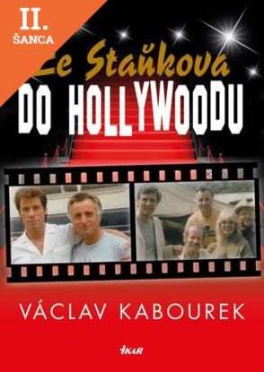 Lacná kniha Ze Staňkova do Hollywoodu