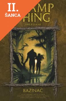 Lacná kniha Swamp Thing - Bažináč 6 - Shledání
