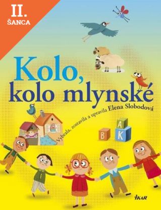 Lacná kniha Kolo, kolo mlynské