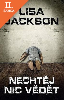 Lacná kniha Nechtěj nic vědět