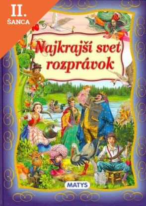 Lacná kniha Najkrajší svet rozprávok - 2. vydanie