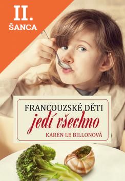 Lacná kniha Francouzské děti jedí všechno
