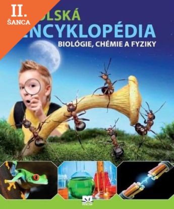 Lacná kniha Školská encyklopédia biológie, chémie a fyziky