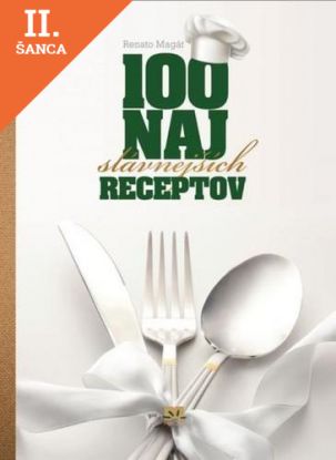 Lacná kniha 100 najslávnejších receptov