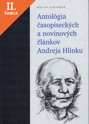 Lacná kniha Antológia časopiseckých a novinových článkov Andreja Hlinku