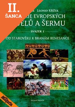Lacná kniha Historie evropských duelů a šermu svazek I