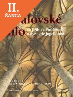 Lacná kniha Královské dílo za Jiřího z Poděbrad a dynastie Jagellonců