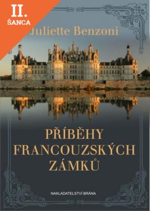 Lacná kniha Příběhy francouzských zámků