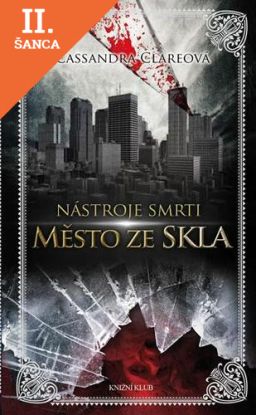 Lacná kniha Nástroje smrti 3: Město ze skla