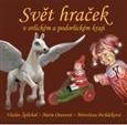 Svět hraček v orlickém a podorlickém kraji