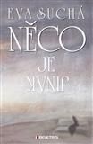 Něco je jinak