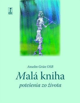 Malá kniha potešenia zo života