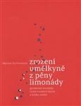 Zrození umělkyně z pěny limonády