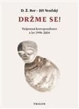 Držme se!