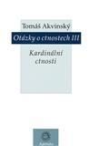 Otázky o ctnostech III
