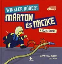 Márton és Micike a tűzoltóknál