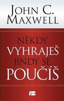 Někdy vyhraješ, jindy se poučíš