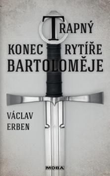 Trapný konec rytíře Bartoloměje