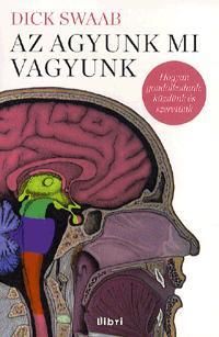 Az agyunk mi vagyunk