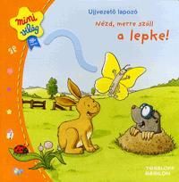 Ujjvezető lapozó: Nézd, merre száll a lepke!