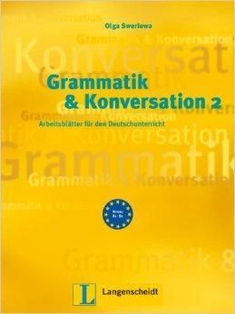 Grammatik und Konversation 2