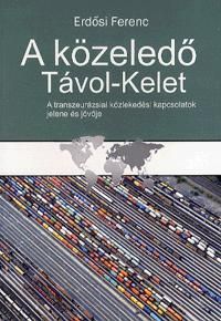 A közeledő Távol-Kelet