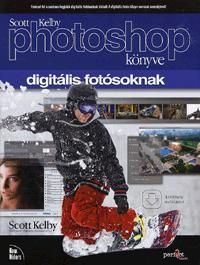 Scott Kelby Photoshop könyve digitális fotósoknak