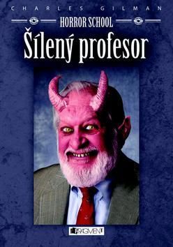 Horror School Šílený profesor