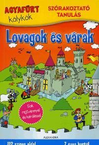 Agyafúrt kölykök: Lovagok és várak