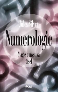Numerologie - Magie a mystika čísel - 3. vydání