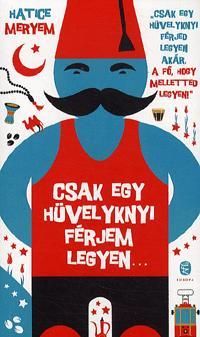 Csak egy hüvelyknyi férjem legyen...