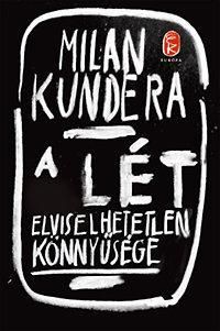 A lét elviselhetetlen könnyűsége