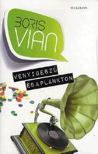 Venyigeszú és a plankton
