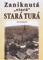 Zaniknutá „stará" Stará Turá