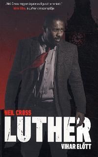 Luther - Vihar előtt